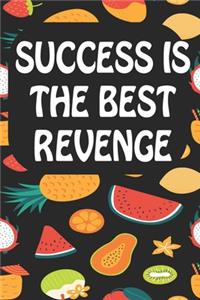 Success is the Best Revenge