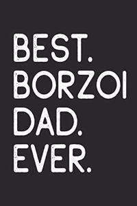 Best Borzoi Dad Ever