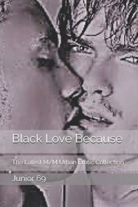 Black Love Because