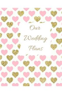 Our Wedding Plans