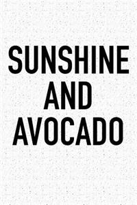 Sunshine and Avocado