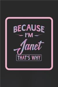 Because I'm Janet That's Why