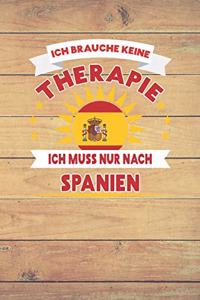 Ich Brauche Keine Therapie Ich Muss Nur Nach Spanien