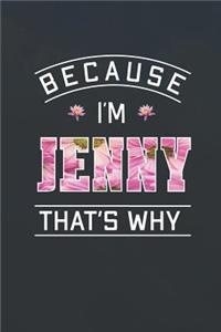 Because I'm Jenny That's Why