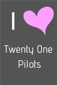 I Love Twenty One Pilots