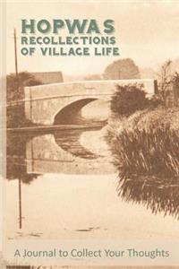 Hopwas Recollections of Village Life
