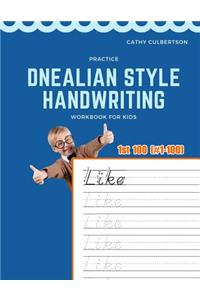 Practice Dnealian Style Handwriting Workbook for Kids