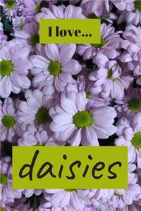 I Love Daisies