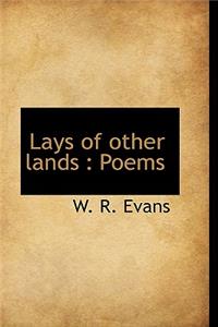 Lays of Other Lands: Poems