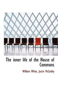 The Inner Life of the House of Commons