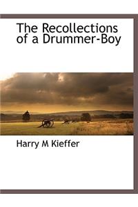 The Recollections of a Drummer-Boy