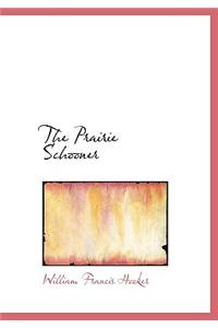 The Prairie Schooner