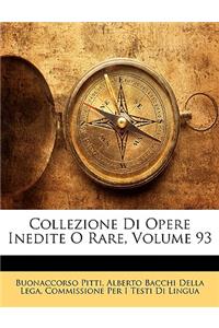 Collezione Di Opere Inedite O Rare, Volume 93