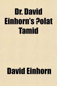 Dr. David Einhorn's Olat Tamid