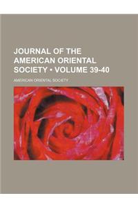 Journal of the American Oriental Society (Volume 39-40)