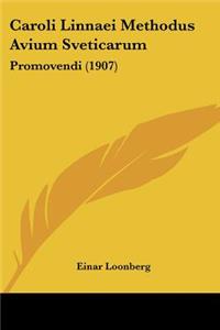 Caroli Linnaei Methodus Avium Sveticarum