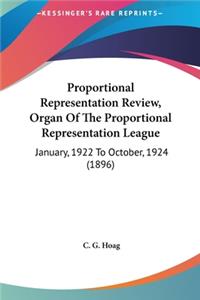 Proportional Representation Review, Organ of the Proportional Representation League