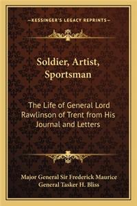 Soldier, Artist, Sportsman