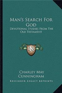 Man's Search For God