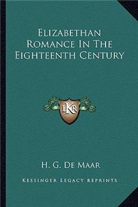 Elizabethan Romance in the Eighteenth Century