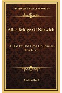 Alice Bridge of Norwich