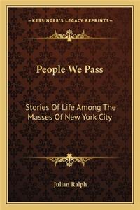 People We Pass