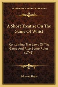 Short Treatise on the Game of Whist
