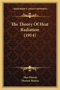 The Theory of Heat Radiation (1914)