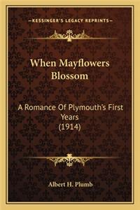 When Mayflowers Blossom