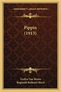 Pippin (1913)