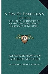 A Few of Hamilton's Letters
