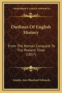 Outlines Of English History