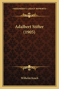 Adalbert Stifter (1905)