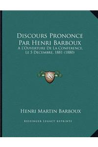 Discours Prononce Par Henri Barboux