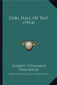 Carl Hall Of Tait (1914)