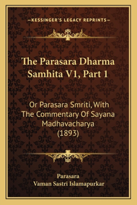 Parasara Dharma Samhita V1, Part 1