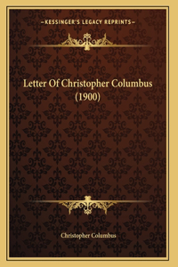 Letter Of Christopher Columbus (1900)