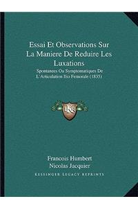 Essai Et Observations Sur La Maniere De Reduire Les Luxations