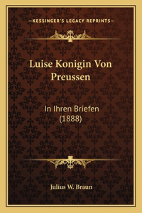 Luise Konigin Von Preussen