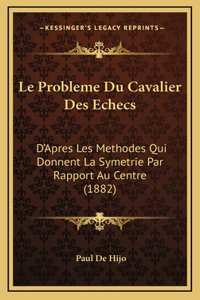 Le Probleme Du Cavalier Des Echecs
