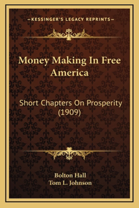 Money Making In Free America