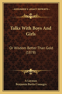 Talks With Boys And Girls