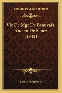 Vie De Mgr De Beauvais, Ancien De Senez (1842)