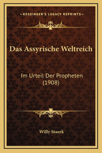 Das Assyrische Weltreich