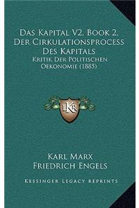 Das Kapital V2, Book 2, Der Cirkulationsprocess Des Kapitals