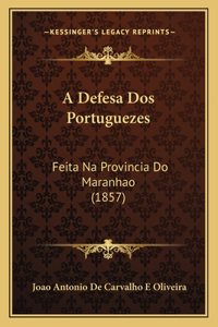 A Defesa Dos Portuguezes