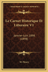 Le Carnet Historique Et Litteraire V1
