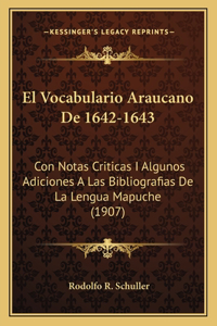 El Vocabulario Araucano De 1642-1643