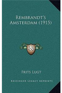 Rembrandt's Amsterdam (1915)