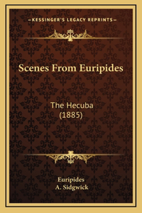 Scenes From Euripides